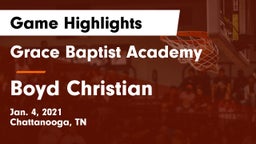Grace Baptist Academy  vs Boyd Christian  Game Highlights - Jan. 4, 2021