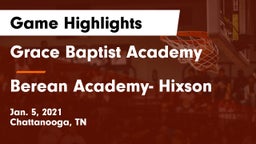 Grace Baptist Academy  vs Berean Academy- Hixson Game Highlights - Jan. 5, 2021