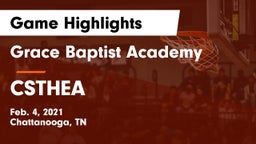 Grace Baptist Academy  vs CSTHEA Game Highlights - Feb. 4, 2021