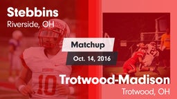 Matchup: Stebbins vs. Trotwood-Madison  2016