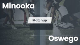 Matchup: Minooka  vs. Oswego  2016