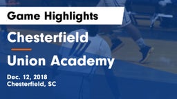 Chesterfield  vs Union Academy  Game Highlights - Dec. 12, 2018