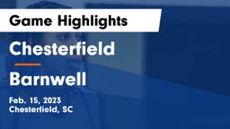 Chesterfield  vs Barnwell  Game Highlights - Feb. 15, 2023
