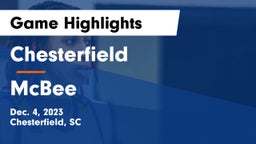 Chesterfield  vs McBee  Game Highlights - Dec. 4, 2023