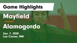 Mayfield  vs Alamogordo  Game Highlights - Jan. 7, 2020