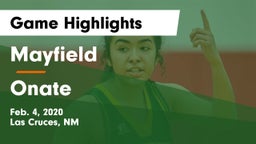 Mayfield  vs Onate  Game Highlights - Feb. 4, 2020