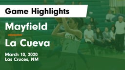Mayfield  vs La Cueva  Game Highlights - March 10, 2020