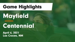 Mayfield  vs Centennial  Game Highlights - April 6, 2021