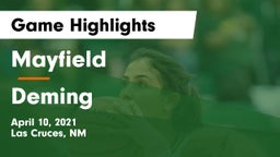 Mayfield  vs Deming  Game Highlights - April 10, 2021