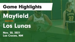 Mayfield  vs Los Lunas  Game Highlights - Nov. 30, 2021