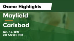 Mayfield  vs Carlsbad  Game Highlights - Jan. 13, 2023
