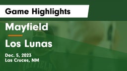 Mayfield  vs Los Lunas  Game Highlights - Dec. 5, 2023