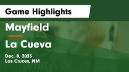 Mayfield  vs La Cueva  Game Highlights - Dec. 8, 2023