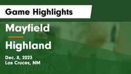 Mayfield  vs Highland   Game Highlights - Dec. 8, 2023