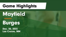 Mayfield  vs Burges  Game Highlights - Dec. 30, 2023