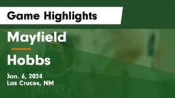 Mayfield  vs Hobbs  Game Highlights - Jan. 6, 2024