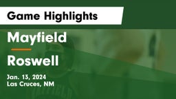 Mayfield  vs Roswell  Game Highlights - Jan. 13, 2024