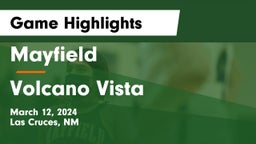 Mayfield  vs Volcano Vista  Game Highlights - March 12, 2024