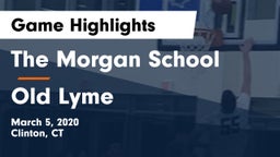 The Morgan School vs Old Lyme Game Highlights - March 5, 2020