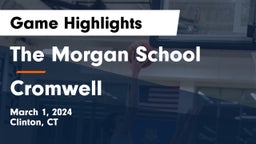 The Morgan School vs Cromwell  Game Highlights - March 1, 2024
