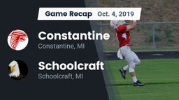 Recap: Constantine  vs. Schoolcraft 2019