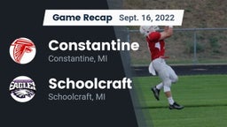 Recap: Constantine  vs. Schoolcraft  2022