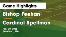 Bishop Feehan  vs Cardinal Spellman  Game Highlights - Jan. 20, 2023