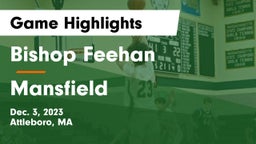 Bishop Feehan  vs Mansfield  Game Highlights - Dec. 3, 2023