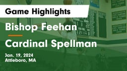 Bishop Feehan  vs Cardinal Spellman  Game Highlights - Jan. 19, 2024