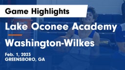 Lake Oconee Academy vs Washington-Wilkes  Game Highlights - Feb. 1, 2023