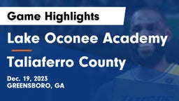 Lake Oconee Academy vs Taliaferro County  Game Highlights - Dec. 19, 2023