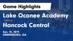Lake Oconee Academy vs Hancock Central  Game Highlights - Jan. 15, 2019
