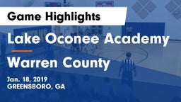 Lake Oconee Academy vs Warren County  Game Highlights - Jan. 18, 2019
