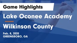 Lake Oconee Academy vs Wilkinson County  Game Highlights - Feb. 8, 2020