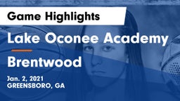 Lake Oconee Academy vs Brentwood  Game Highlights - Jan. 2, 2021