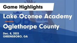 Lake Oconee Academy vs Oglethorpe County  Game Highlights - Dec. 8, 2023