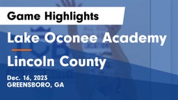 Lake Oconee Academy vs Lincoln County  Game Highlights - Dec. 16, 2023