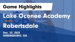 Lake Oconee Academy vs Robertsdale  Game Highlights - Dec. 22, 2023