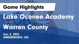 Lake Oconee Academy vs Warren County  Game Highlights - Jan. 5, 2024