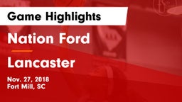 Nation Ford  vs Lancaster  Game Highlights - Nov. 27, 2018