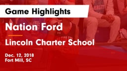 Nation Ford  vs Lincoln Charter School Game Highlights - Dec. 12, 2018