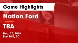 Nation Ford  vs TBA Game Highlights - Dec. 27, 2018