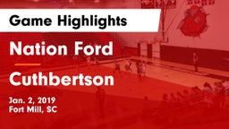 Nation Ford  vs Cuthbertson Game Highlights - Jan. 2, 2019