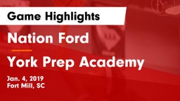 Nation Ford  vs York Prep Academy  Game Highlights - Jan. 4, 2019