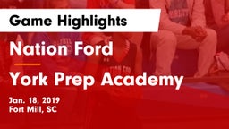 Nation Ford  vs York Prep Academy  Game Highlights - Jan. 18, 2019