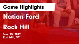 Nation Ford  vs Rock Hill  Game Highlights - Jan. 25, 2019