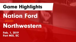 Nation Ford  vs Northwestern  Game Highlights - Feb. 1, 2019