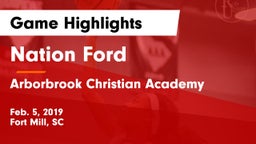 Nation Ford  vs Arborbrook Christian Academy Game Highlights - Feb. 5, 2019