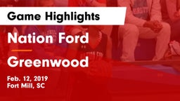 Nation Ford  vs Greenwood  Game Highlights - Feb. 12, 2019