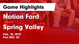 Nation Ford  vs Spring Valley  Game Highlights - Feb. 18, 2019